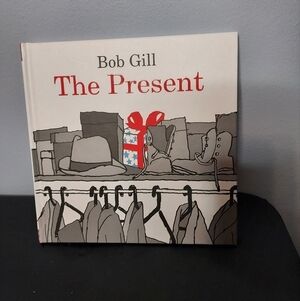Bob Gill The Present Hardcover Book